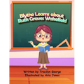 Blythe Learns About Ruth Graves Wakefield