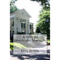 A Visit to Graceland Mansion.