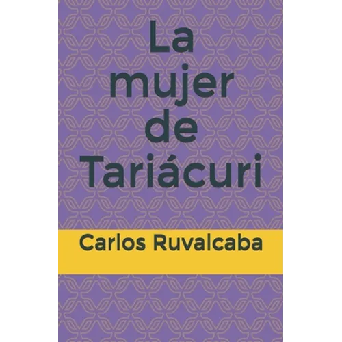 La mujer de Tariácuri - Paperback