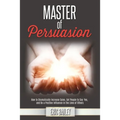 Master of Persuasion - Paperback