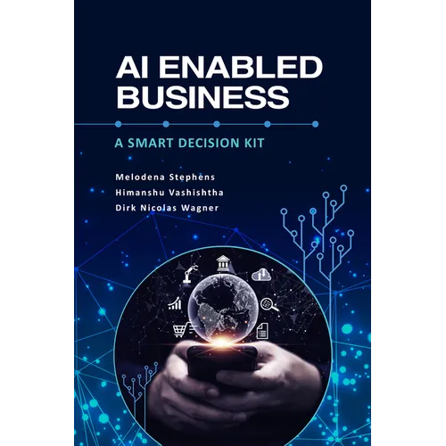 AI Enabled Business: A Smart Decision Kit - Hardcover