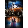 Red and the Wolf: An Adult Fairytale Romance - Paperback