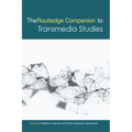 The Routledge Companion to Transmedia Studies - Paperback