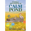 Further Adventures at Calm Pond - Paperback