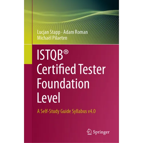 Istqb(r) Certified Tester Foundation Level: A Self-Study Guide Syllabus V4.0 - Hardcover