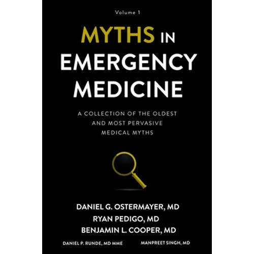 Myths in Emergency Medicine: Volume 1 - Paperback