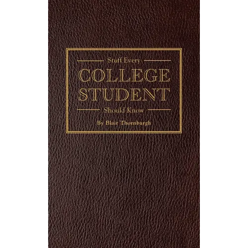 Stuff Every College Student Should Know - Hardcover