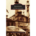 Iranians in Chicagoland - Hardcover