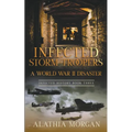 Infected Storm Troopers: A World War Two Disaster