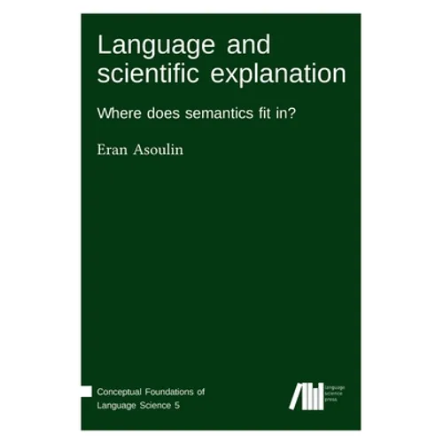 Language and scientific explanation - Hardcover