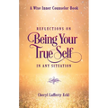 Reflections on Being Your True Self in Any Situation - Paperback