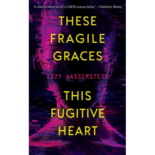 These Fragile Graces, This Fugitive Heart - Paperback