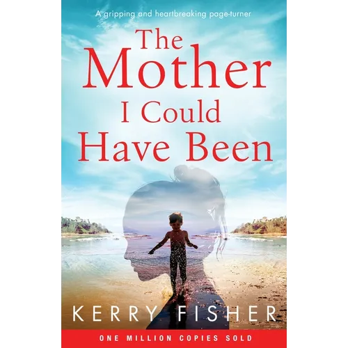 The Mother I Could Have Been: A gripping and heartbreaking page turner - Paperback