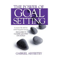 The Power of Goal Setting - Paperback