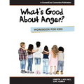 What's Good About Anger? Workbook for Kids - Paperback