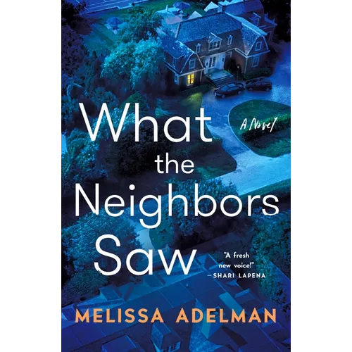 What the Neighbors Saw - Paperback