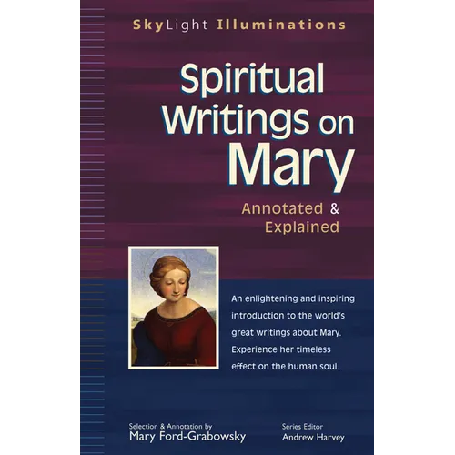 Spiritual Writings on Mary: Annotated & Explained - Paperback