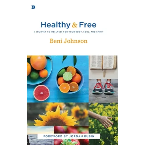 Healthy and Free - Hardcover
