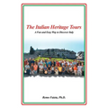 The Italian Heritage Tours: A Fun and Easy Way to Discover Italy - Paperback