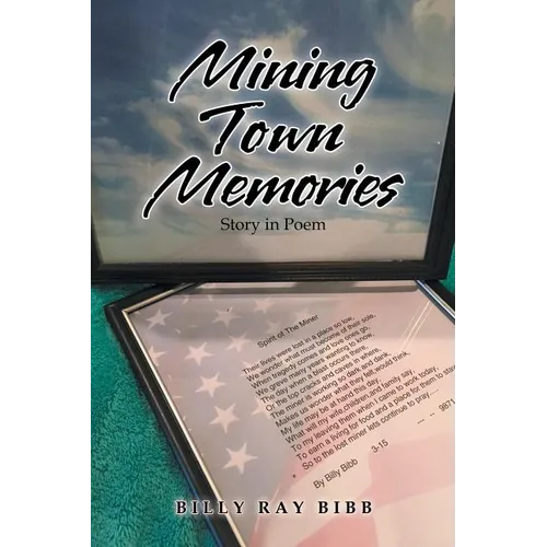 Mining Town Memories: Minden, West Virginia - Paperback
