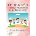 Educación Tiempos Modernos de la Tecnología - Paperback
