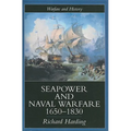 Seapower and Naval Warfare, 1650-1830