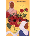 Home Is a Silhouette - Paperback
