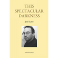 This Spectacular Darkness: Critical Essays - Paperback