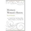Mormon Women's History: Beyond Biography - Paperback