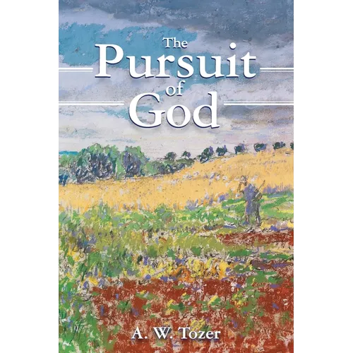 The Pursuit of God - Paperback