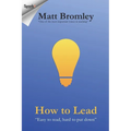 How To Lead: The Second Edition of Leadership for Learning - Paperback