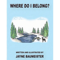 Where Do I Belong - Paperback