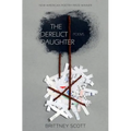 The Derelict Daughter - Paperback