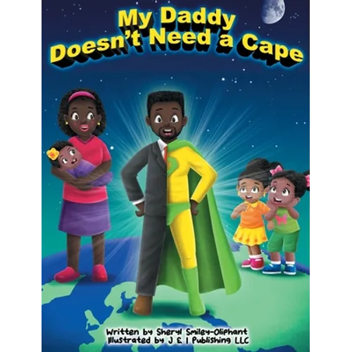 My Daddy Doesn't Need a Cape - Hardcover