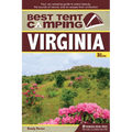Best Tent Camping: Virginia: Your Car-Camping Guide to Scenic Beauty, the Sounds of Nature, and an Escape from Civilization