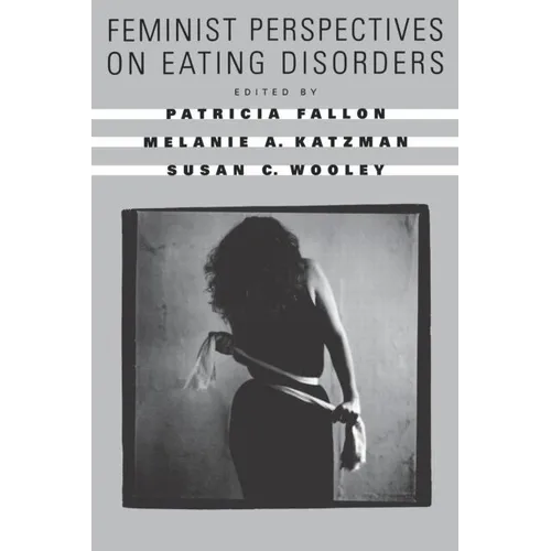 Feminist Perspectives on Eating Disorders - Paperback