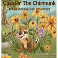 Chester the Chipmunk: A Chesapeake Bay Adventure - Hardcover