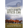 Limited Duty Officer (LDO): The Motivation, the Process, the End-State Goal in Becoming a Mustang