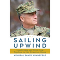 Sailing Upwind: Leadership and Risk from Topgun to the Situation Room
