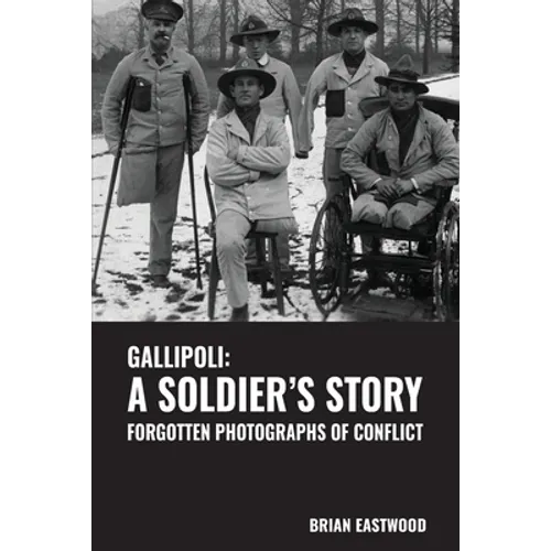 Gallipoli: A Soldier's Story