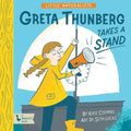 Little Naturalists: Greta Thunberg Takes a Stand - Board Book