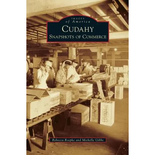 Cudahy: Snapshots of Commerce