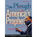 Plough Quarterly No. 16 - America's Prophet - Paperback