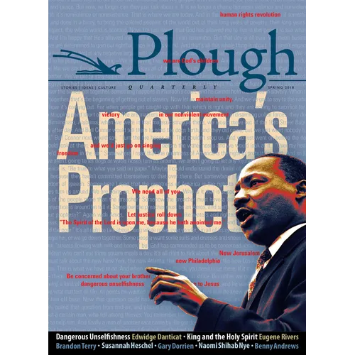 Plough Quarterly No. 16 - America's Prophet - Paperback