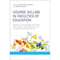 Course Syllabi in Faculties of Education: Bodies of Knowledge and Their Discontents, International and Comparative Perspectives - Paperback