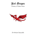 Red Dragon: A Bestiary of Modern Britain - Paperback