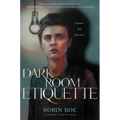 Dark Room Etiquette - Hardcover