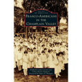 Franco-Americans in the Champlain Valley