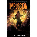Implosion: A Kirsten Stewart Thriller - Paperback