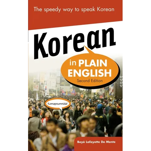Korean in Plain English, Second Edition - Paperback